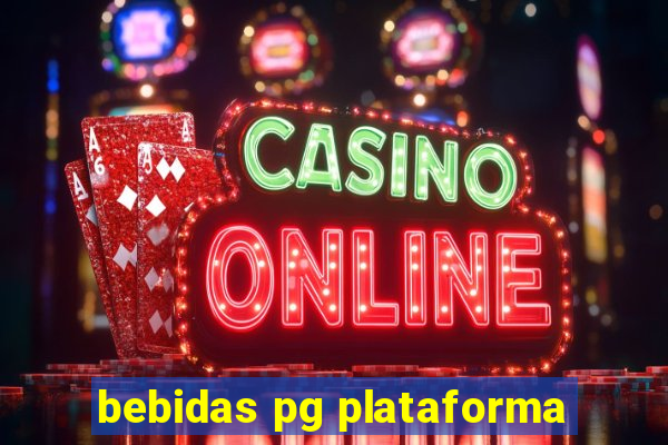 bebidas pg plataforma